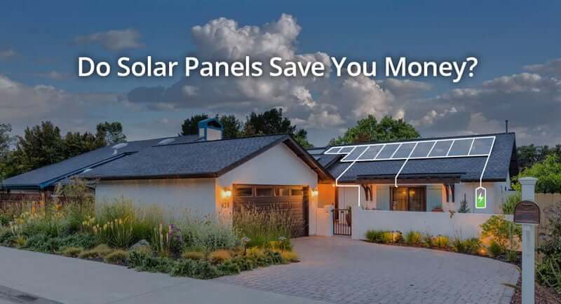 Do solar panels save you money